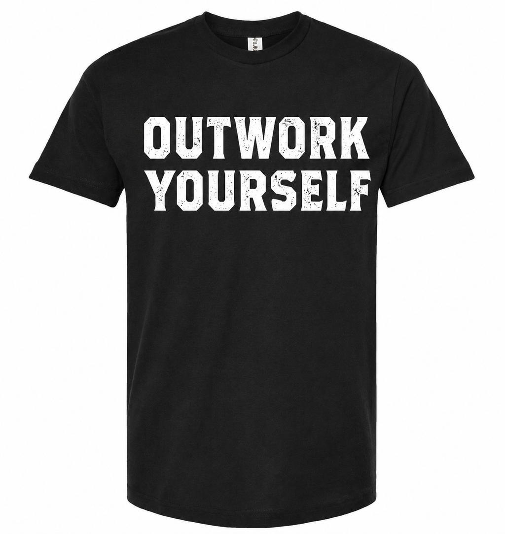 Outwork Yourself